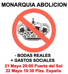 Abolicin de la monarqua - Menos bodas reales y ms gastos sociales - Convocatorias para el 21 y 22 de mayo de 2004