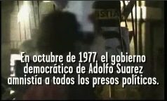 En octubre de 1977, el gobierno democrtico de Adolfo Surez amnista a todos los presos polticos