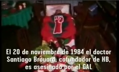 El 20 de noviembre de 2004 el doctor Santiago Brouard, cofundador de HB, es asesinado por el GAL