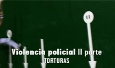 Violencia Policial II parte: torturas