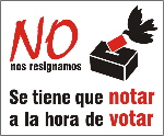 Se tiene que notar, a la hora de votar - No nos resignamos - No votes a los genocidas del PP